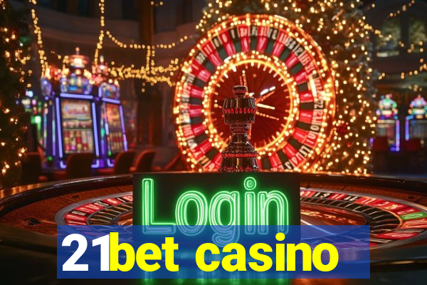 21bet casino