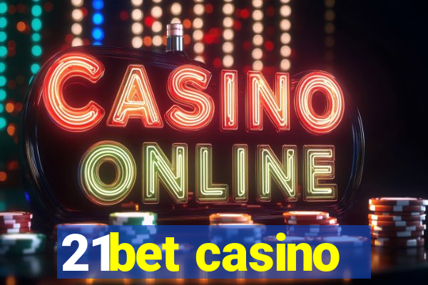 21bet casino