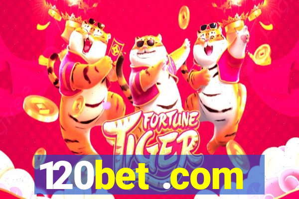 120bet .com