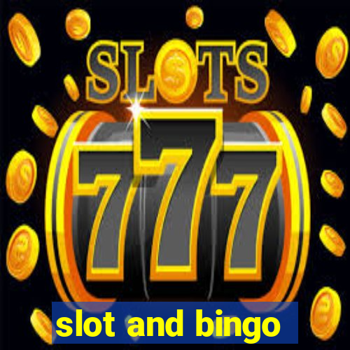 slot and bingo