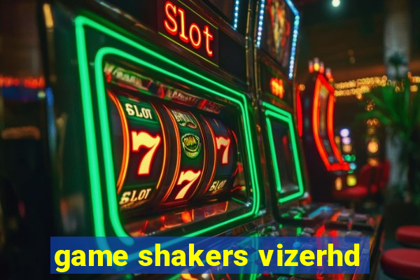 game shakers vizerhd