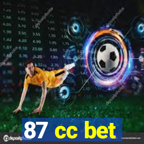 87 cc bet