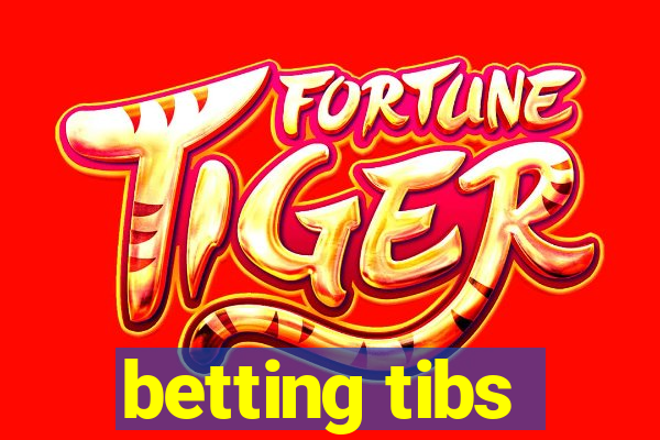 betting tibs