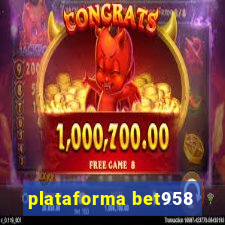 plataforma bet958