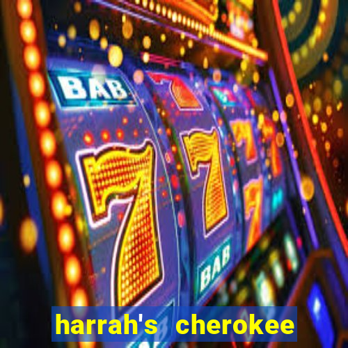 harrah's cherokee casino resort