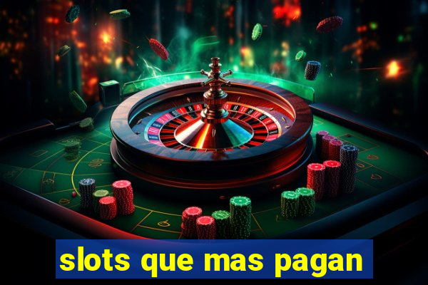 slots que mas pagan