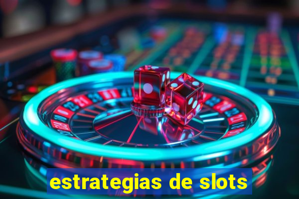 estrategias de slots