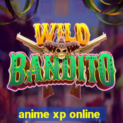 anime xp online