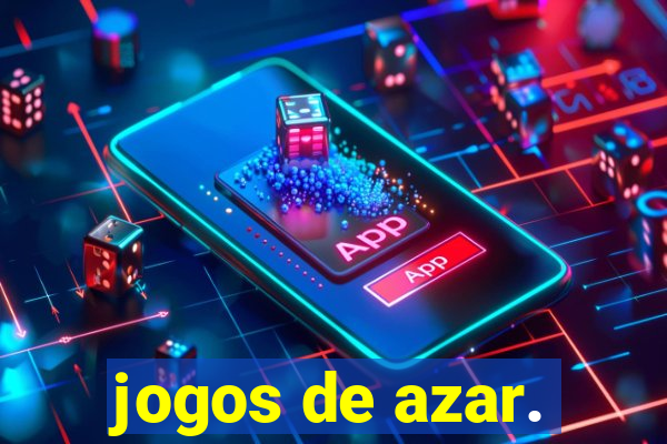 jogos de azar.