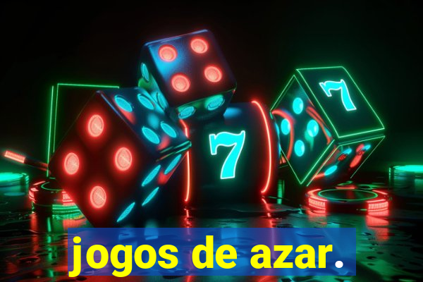 jogos de azar.