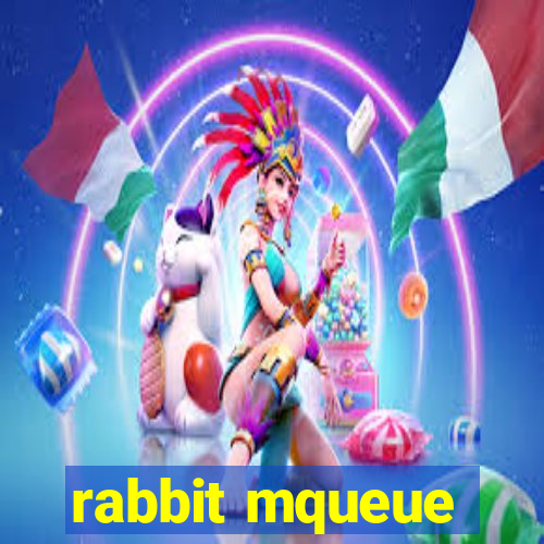 rabbit mqueue