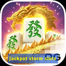 jackpot storm slots