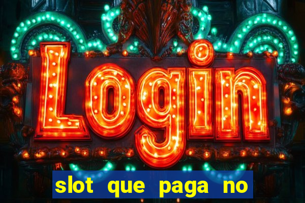 slot que paga no cadastro sem depósito