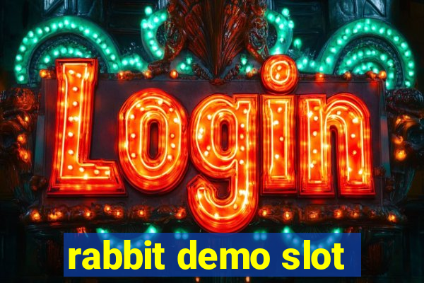 rabbit demo slot