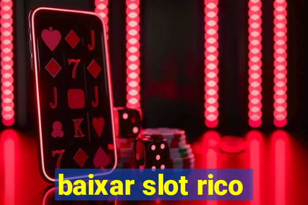 baixar slot rico