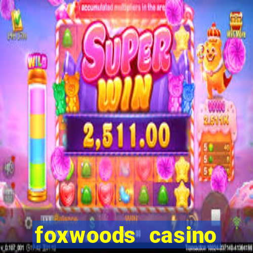 foxwoods casino ledyard ct