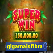 gigamaisfibra