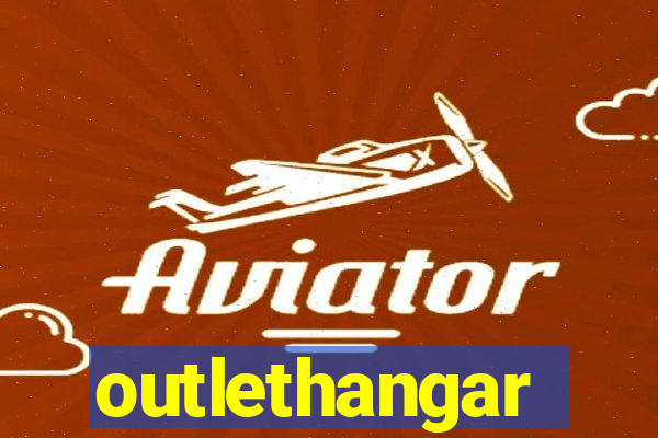 outlethangar