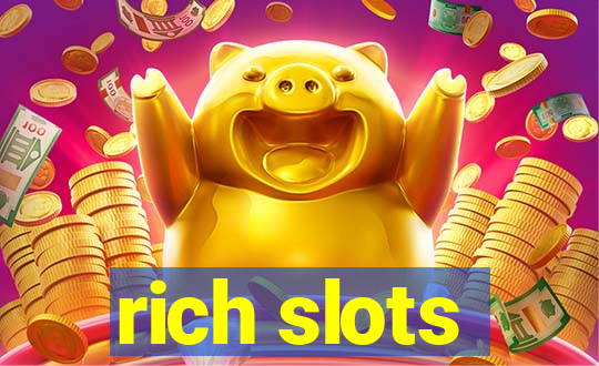 rich slots