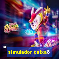 simulador caixa8