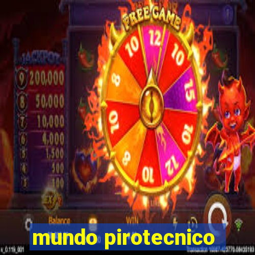 mundo pirotecnico