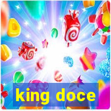 king doce