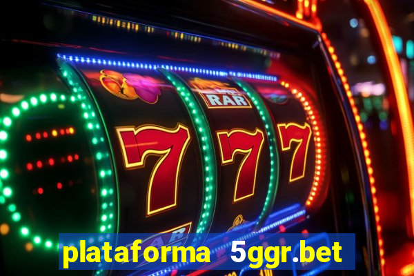 plataforma 5ggr.bet é confiável