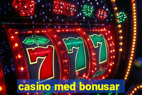 casino med bonusar