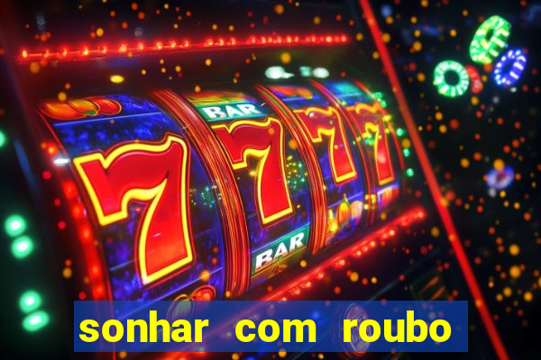 sonhar com roubo de moto