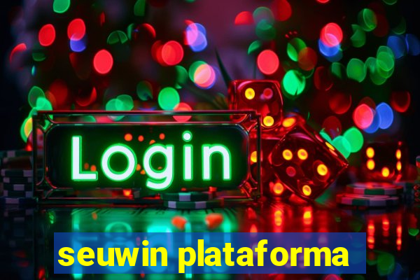 seuwin plataforma