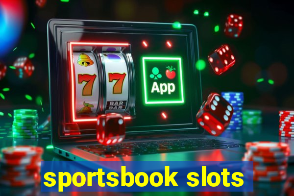 sportsbook slots