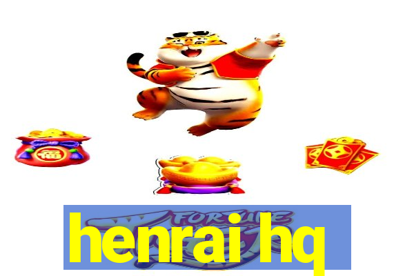 henrai hq