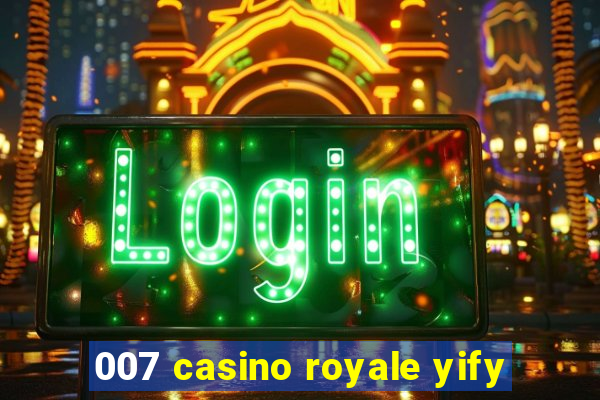 007 casino royale yify