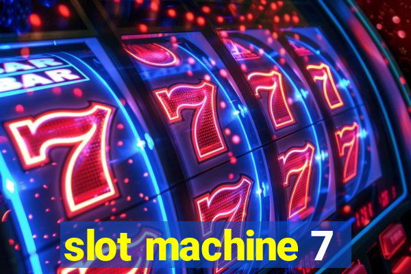 slot machine 7