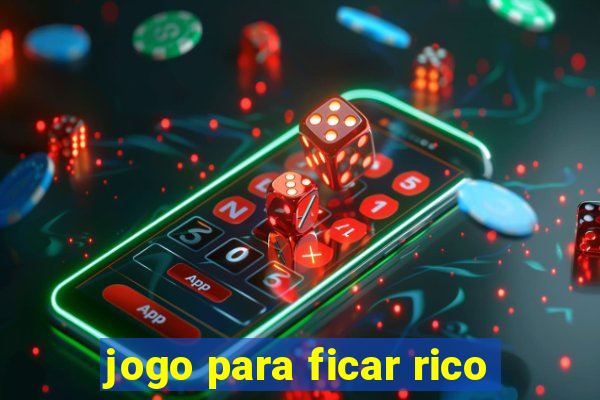 jogo para ficar rico