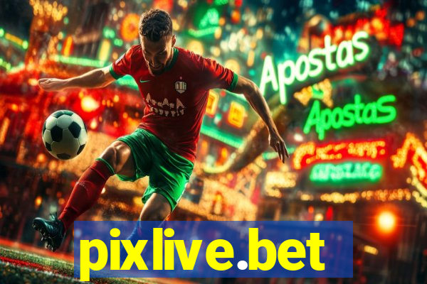 pixlive.bet