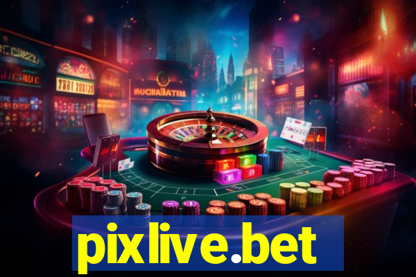 pixlive.bet