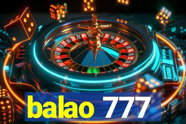 balao 777