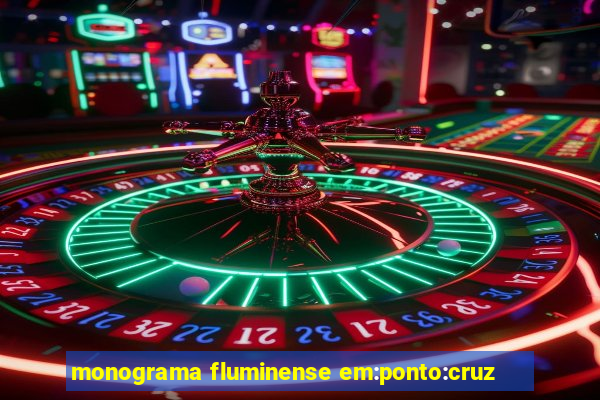 monograma fluminense em:ponto:cruz