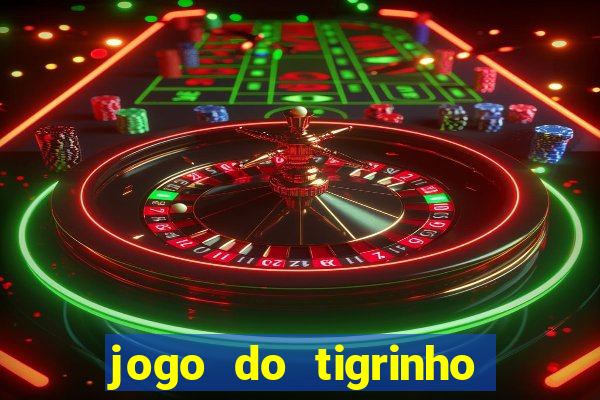 jogo do tigrinho realmente ganha dinheiro