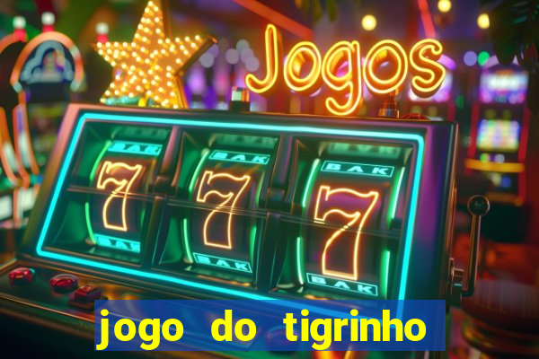 jogo do tigrinho realmente ganha dinheiro