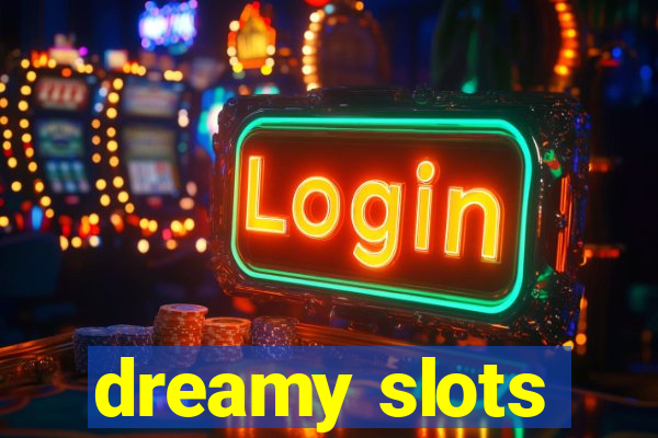 dreamy slots