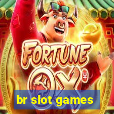 br slot games