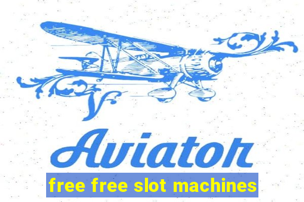 free free slot machines