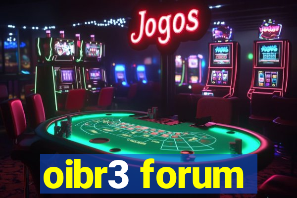 oibr3 forum