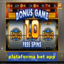 plataforma bet app