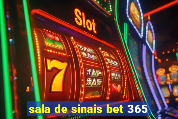 sala de sinais bet 365