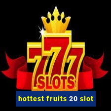 hottest fruits 20 slot