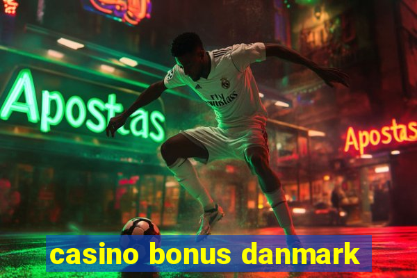 casino bonus danmark