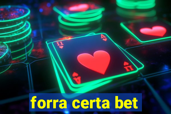 forra certa bet